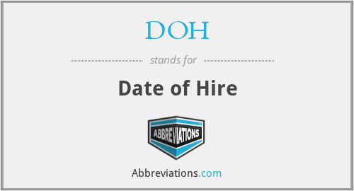 DOH - Date of Hire
