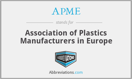 APME - Association of Plastics Manufacturers in Europe