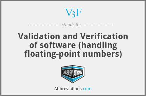 V3F - Validation and Verification of software (handling floating-point numbers)