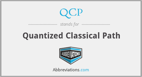 QCP - Quantized Classical Path