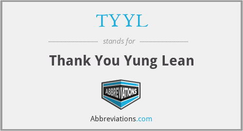 TYYL - Thank You Yung Lean