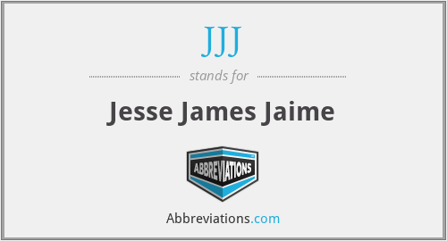 JJJ - Jesse James Jaime