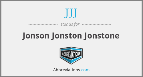 JJJ - Jonson Jonston Jonstone