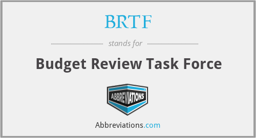 BRTF - Budget Review Task Force