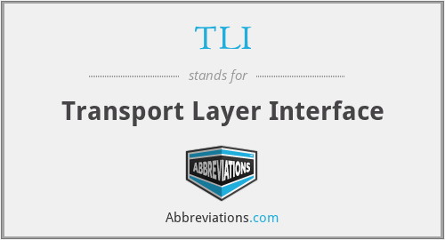 TLI - Transport Layer Interface