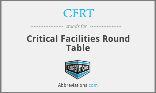 CFRT - Critical Facilities Round Table