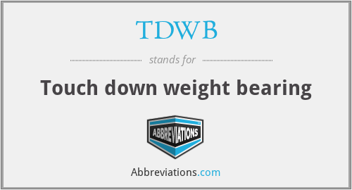 TDWB - Touch down weight bearing