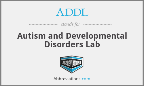 ADDL - Autism and Developmental Disorders Lab