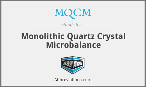 MQCM - Monolithic Quartz Crystal Microbalance