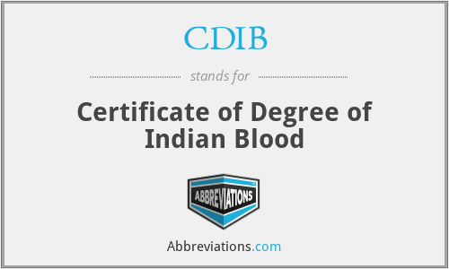 CDIB - Certificate of Degree of Indian Blood