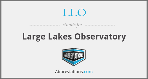 LLO - Large Lakes Observatory