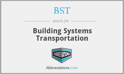 BST - Building Systems Transportation