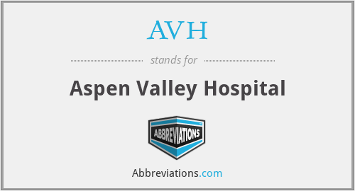 AVH - Aspen Valley Hospital