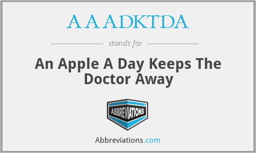 AAADKTDA - An Apple A Day Keeps The Doctor Away