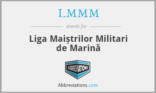 LMMM - Liga Maiștrilor Militari de Marină