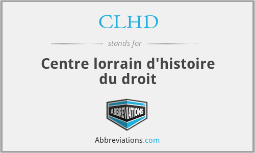 CLHD - Centre lorrain d'histoire du droit