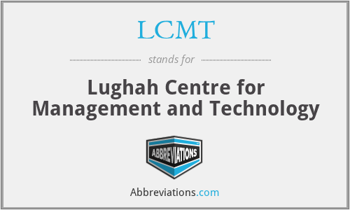 LCMT - Lughah Centre for Management and Technology