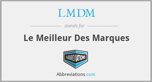 LMDM - Le Meilleur Des Marques