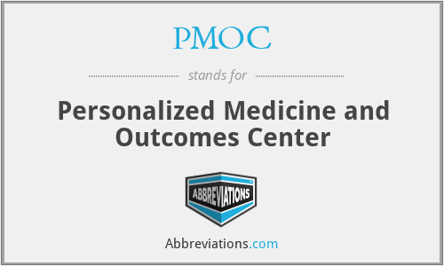 PMOC - Personalized Medicine and Outcomes Center