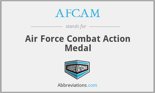 AFCAM - Air Force Combat Action Medal
