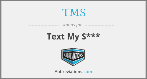 TMS - Text My S***