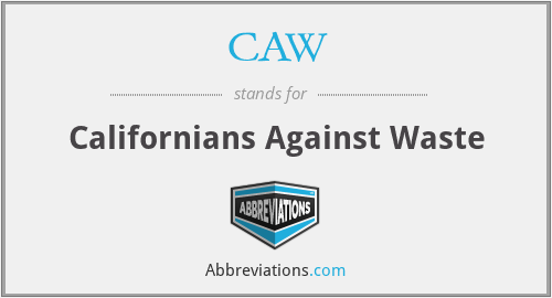 CAW - Californians Against Waste