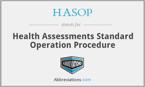 HASOP - Health Assessments Standard Operation Procedure