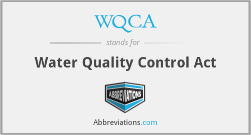 WQCA - Water Quality Control Act