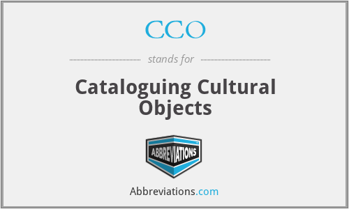 CCO - Cataloguing Cultural Objects