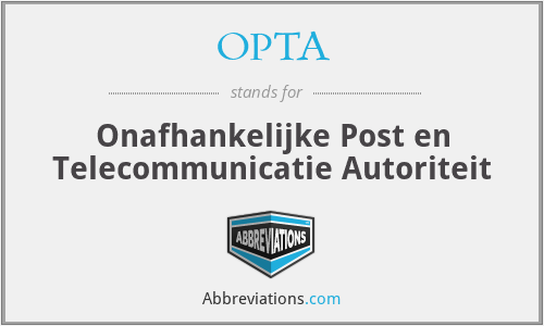 OPTA - Onafhankelijke Post en Telecommunicatie Autoriteit