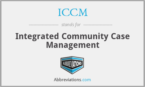 ICCM - Integrated Community Case Management