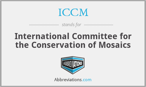 ICCM - International Committee for the Conservation of Mosaics