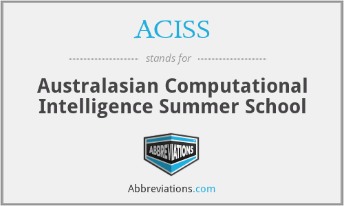 ACISS - Australasian Computational Intelligence Summer School
