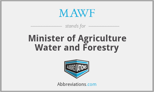 MAWF - Minister of Agriculture Water and Forestry