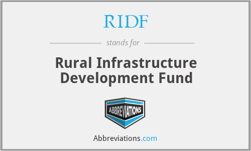 RIDF - Rural Infrastructure Development Fund