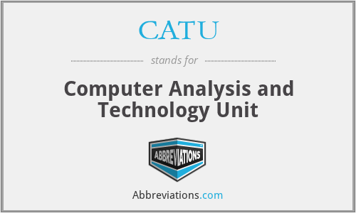 CATU - Computer Analysis and Technology Unit