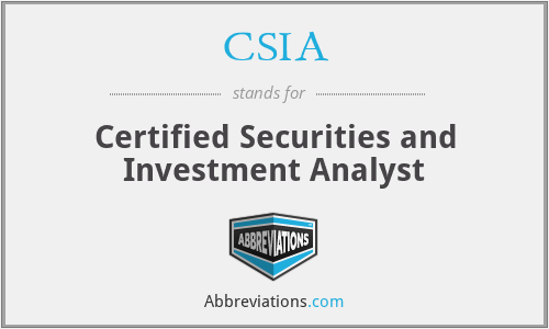 CSIA - Certified Securities and Investment Analyst