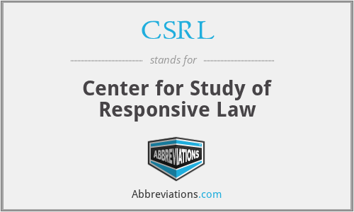 CSRL - Center for Study of Responsive Law