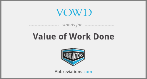 VOWD - Value of Work Done