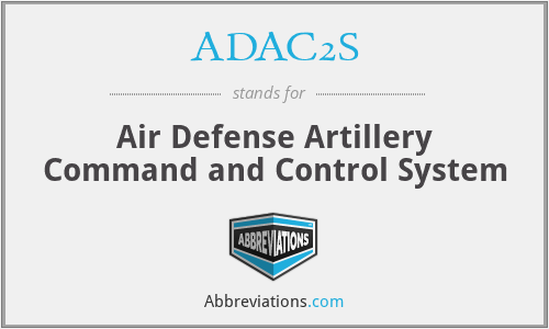 ADAC2S - Air Defense Artillery Command and Control System