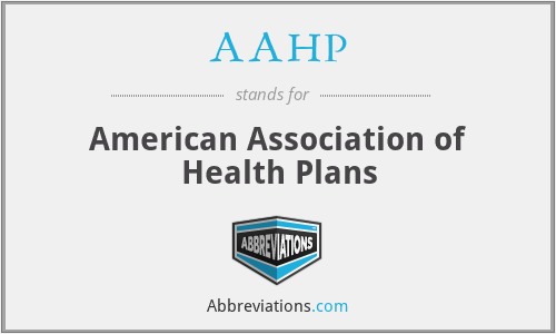 AAHP - American Association of Health Plans
