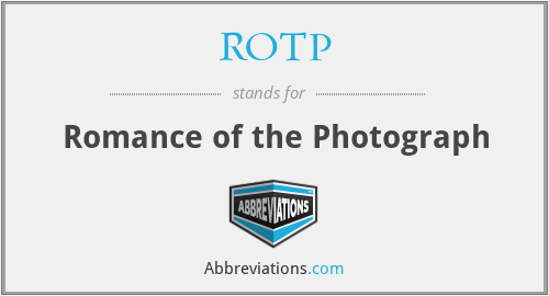 ROTP - Romance of the Photograph