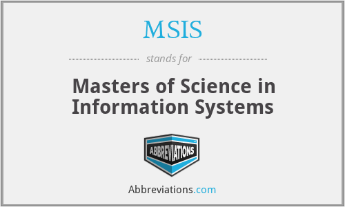 MSIS - Masters of Science in Information Systems