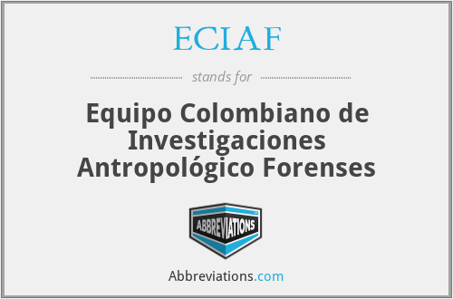 ECIAF - Equipo Colombiano de Investigaciones Antropológico Forenses
