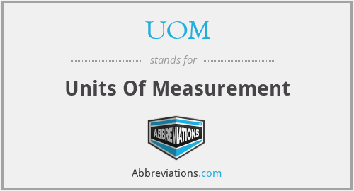 UOM - Units Of Measurement