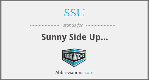 SSU - Sunny Side Up…