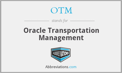 OTM - Oracle Transportation Management