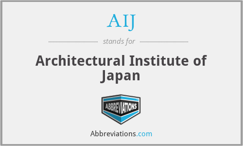 AIJ - Architectural Institute of Japan