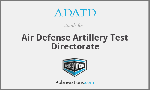 ADATD - Air Defense Artillery Test Directorate