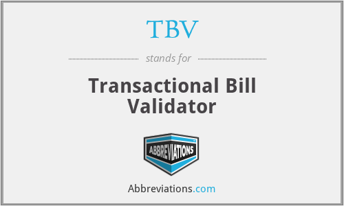 TBV - Transactional Bill Validator